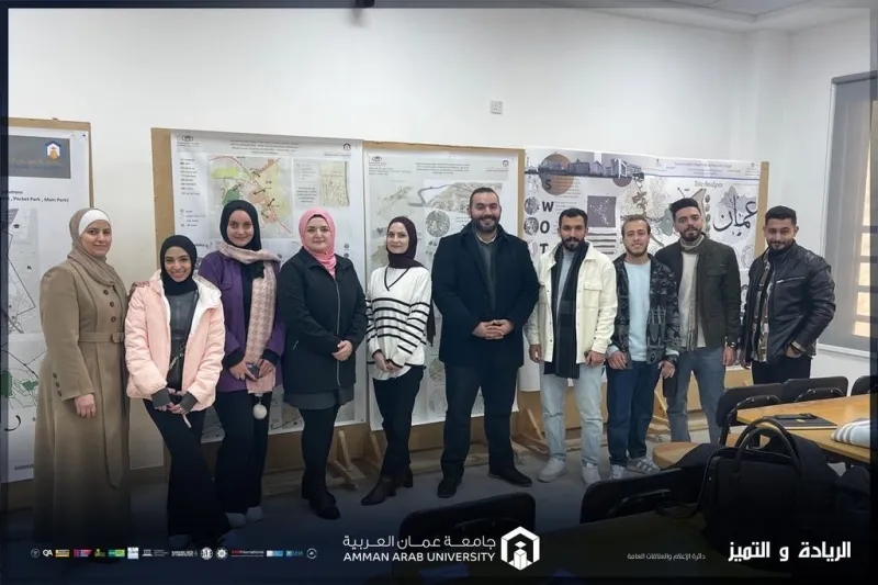 طلبة هندسة عمان العربية يقدمون دراسة حول تأثير مسار الباص السريع على تطوير البيئة الحضرية في عمان