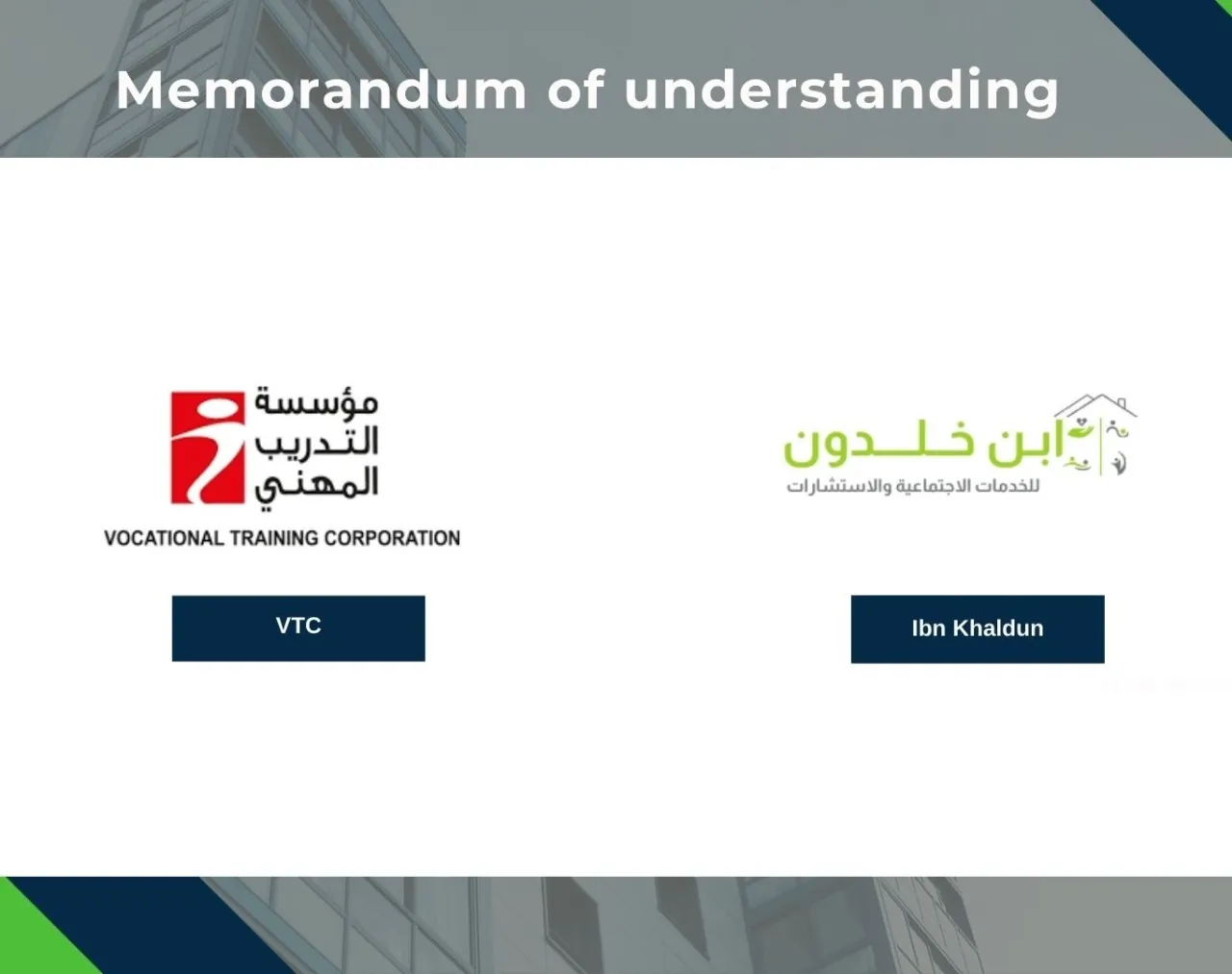 Memorandum of Understanding between the Vocational Training Corporation and Ibn Khaldun for Social Services to Enhance Training 