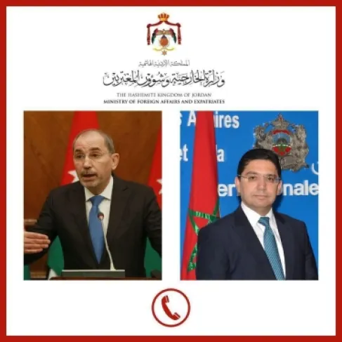 Al-Safadi discusses brotherly relations and efforts to end escalation in the region with his Moroccan counterpart