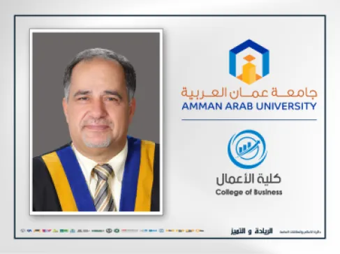 كلية الأعمال في عمان العربية تنظم ورشة تدريبية بعنوان: (آفاق الخريجين: التعلم مدى الحياة واستكمال الدراسات العليا)
